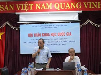 Hội thảo “Chính sách ngôn ngữ và luật ngôn ngữ của các quốc gia đa dân tộc, đa ngôn ngữ trên thế giới và những bài học đối với Việt Nam”